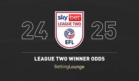 scottish league 2 winner odds|League Two Betting & Latest League Two Odds .